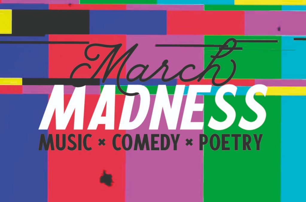 March Madness gig on Sat 20&nbsp;Mar