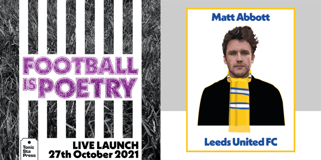 Matt Abbott Poet | Football Is Poetry