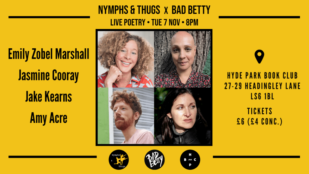 Matt Abbott Poet | Nymphs & Thugs x Bad Betty in Leeds on 7 Nov '23